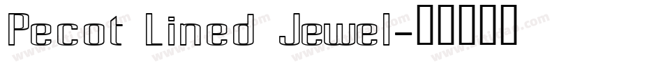 Pecot Lined Jewel字体转换